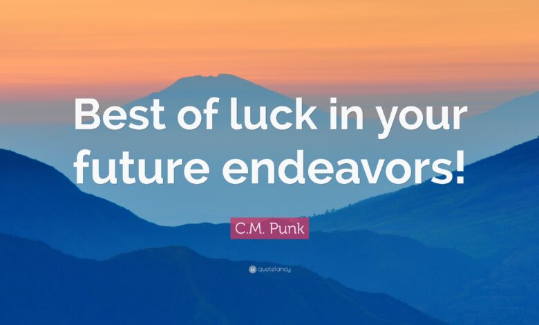 Best of Luck on Your Future Endeavors