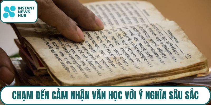 Chạm đến cảm nhận văn học với ý nghĩa sâu sắc