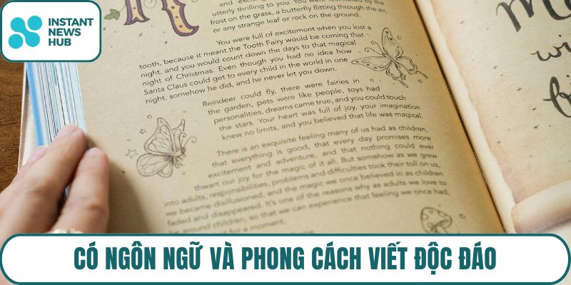 Có ngôn ngữ và phong cách viết độc đáo