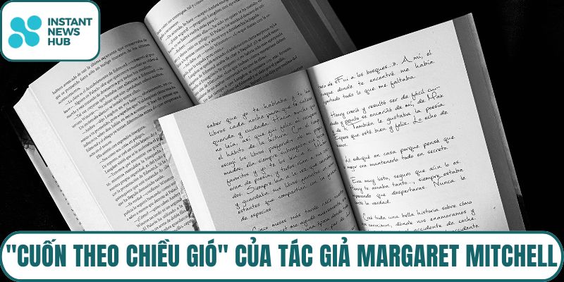 "Cuốn theo chiều gió" của tác giả Margaret Mitchell