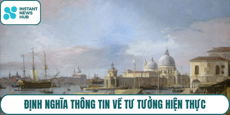 Định nghĩa thông tin về tư tưởng hiện thực