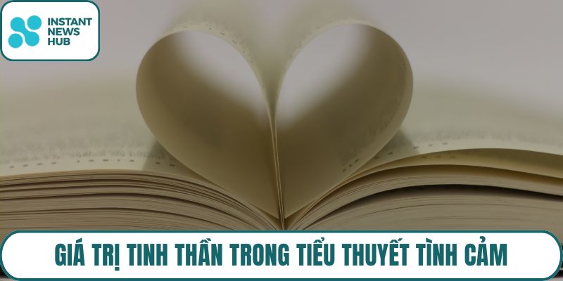 Giá trị tinh thần trong tiểu thuyết tình cảm