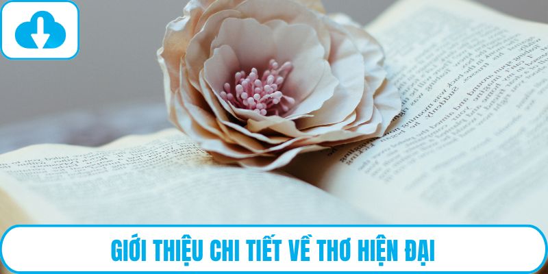 Giới thiệu chi tiết về thơ hiện đại