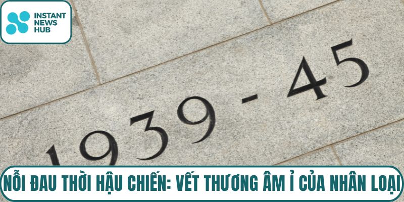 Nỗi đau thời hậu chiến