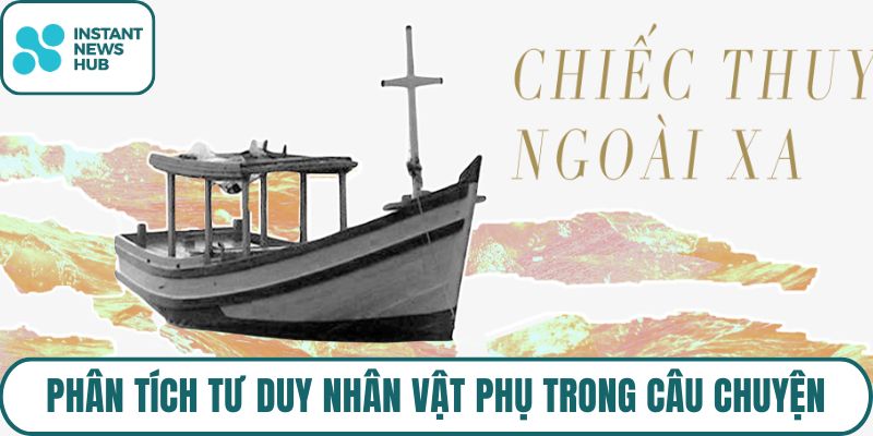Phân tích tư duy nhân vật phụ trong câu chuyện
