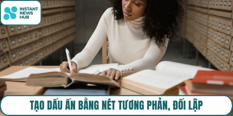 Tạo dấu ấn bằng nét tương phản, đối lập