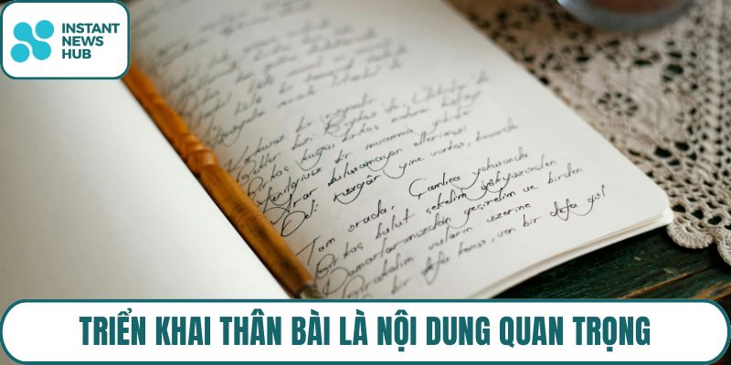 Triển khai thân bài là nội dung quan trọng