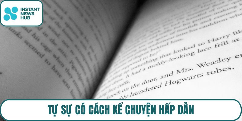 Tự sự có cách kể chuyện hấp dẫn